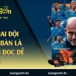 kèo cả hai đội cùng ghi bàn